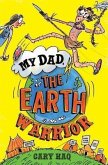 My Dad, the Earth Warrior (eBook, ePUB)