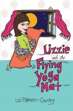 Lizzie and the Flying Yoga Mat (eBook, ePUB) - Palmieri-Coonley, Liz