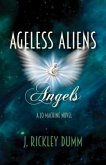 Ageless Aliens & Angels (eBook, ePUB)
