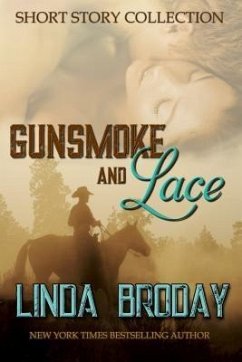 GUNSMOKE AND LACE (eBook, ePUB) - Broday, Linda