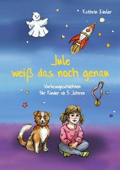 Jule weiß das noch genau (eBook, ePUB) - Eimler, Kathrin