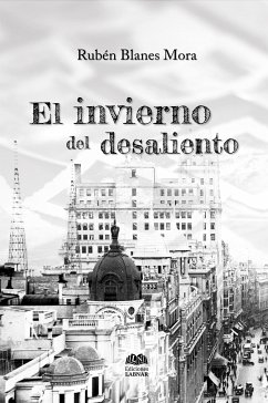 El invierno del desaliento (eBook, ePUB) - Blanes Mora, Rubén