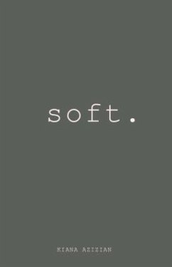 Soft (eBook, ePUB) - Azizian, Kiana