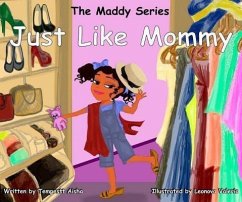 Just Like Mommy (eBook, ePUB) - W, Tempesttaisha