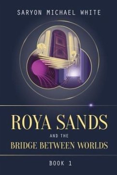 Cover Roya Sands and the Bridge Between Worlds (eBook, ePUB)