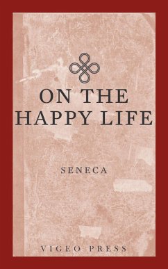 On The Happy Life (eBook, ePUB) - Seneca