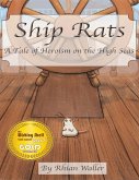 Ship Rats - A Tale of Heroism On the High Seas (eBook, ePUB)