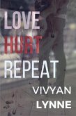 Love Hurt Repeat (Love Hate Repeat, #2) (eBook, ePUB)