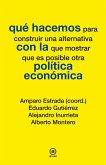 Qué hacemos con la política económica (eBook, ePUB)