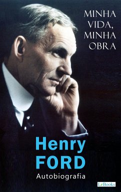 FORD: Minha vida, minha obra (eBook, ePUB) - Ford, Henry