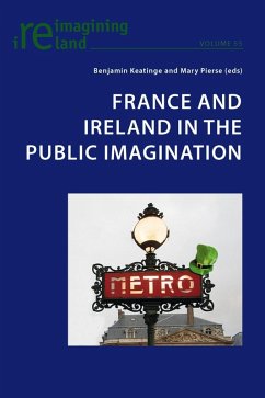 France and Ireland in the Public Imagination (eBook, PDF)