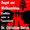 Angst vor Weihnachten - Konflikte... - Bild 1