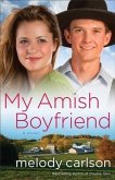 My Amish Boyfriend (eBook, ePUB)