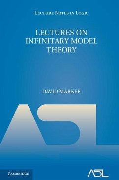 Lectures on Infinitary Model Theory (eBook, ePUB) - Marker, David
