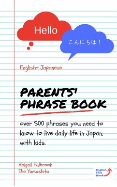 Parents' English to Japanese Phrase Book (eBook, ePUB) - Fulbrook, Abigail