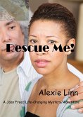 Rescue Me! (A Life Changing Joan Freed Mystery Adventure, #6) (eBook, ePUB)