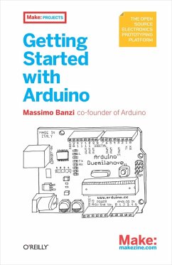 Getting Started with Arduino (eBook, ePUB) - Banzi, Massimo