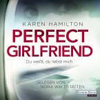 Perfect Girlfriend - Du weißt, du liebst mich. (MP3-Download)