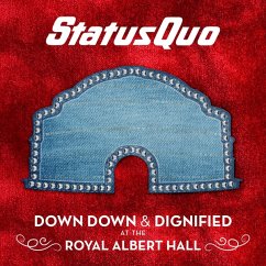 Down Down & Dignified At The Royal Albert Hall - Status Quo