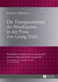 Die Transgressionen der Bibelfiguren in der Prosa von Georg Trakl (eBook, ePUB)