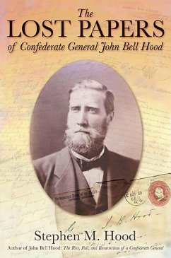 Cover The Lost Papers of Confederate General John Bell Hood (eBook, ePUB)