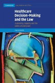 Healthcare Decision-Making and the Law (eBook, ePUB)