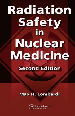 Radiation Safety in Nuclear Medicine (eBook, PDF) - Lombardi, Max H.; Sutton, Lynda; Cato III, Allen
