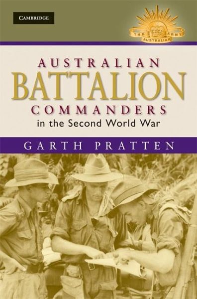 Australian Battalion Commanders in the Second World War (eBook, ePUB)