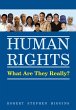 Human Rights, What Are They Really?... - Bild 1