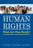 Human Rights, What Are They Really? (eBook, ePUB)