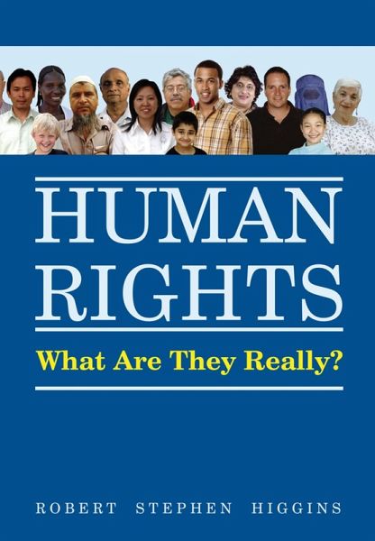 Human Rights, What Are They Really? (eBook, ePUB) Human Rights, What Are They Really? (eBook, ePUB)