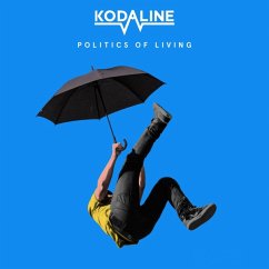 Politics Of Living - Kodaline