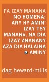 Fa Izay Manana No Homena; Ary Ny Amin'izay Tsy Manana, Na Dia Izay Ananany Aza Dia Halaina Aminy (eBook, ePUB)