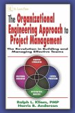 The Organizational Engineering Approach to Project Management (eBook, PDF) The Organizational Engineering Approach to Project Management (eBook, PDF)