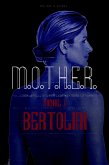 M.O.T.H.E.R. (eBook, ePUB) M.O.T.H.E.R. (eBook, ePUB)