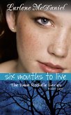 Six Months to Live (eBook, ePUB) Six Months to Live (eBook, ePUB)