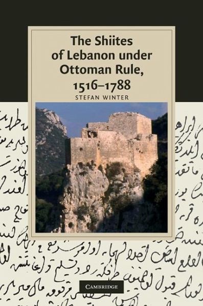 Shiites of Lebanon under Ottoman Rule, 1516-1788 (eBook, ePUB) Shiites of Lebanon under Ottoman Rule, 1516-1788 (eBook, ePUB)