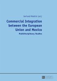 Commercial Integration between the European Union and Mexico (eBook, ePUB)