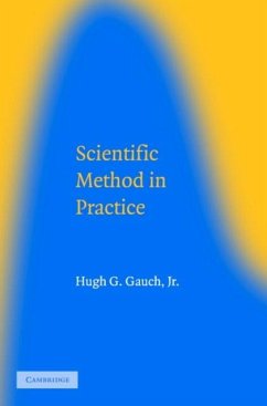 Scientific Method in Practice (eBook, PDF) - Jr, Hugh G. Gauch