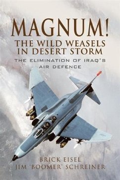 Cover Magnum! The Wild Weasels in Desert Storm (eBook, ePUB)