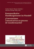 Kommunikative Handlungsmuster im Wandel? / Convenciones comunicativas en proceso de transformacion? (eBook, ePUB)