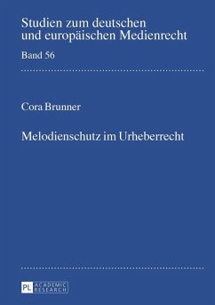 Melodienschutz im Urheberrecht (eBook, PDF) - Brunner, Cora