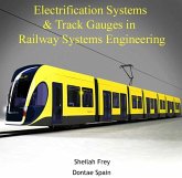 Electrification Systems & Track Gauges in Railway Systems Engineering (eBook, PDF)