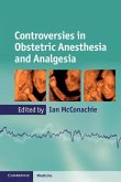 Controversies in Obstetric Anesthesia and Analgesia (eBook, ePUB)