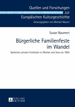 Buergerliche Familienfeste im Wandel (eBook, ePUB) - Susan Baumert, Baumert