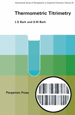 Thermometric Titrimetry (eBook, PDF) - Bark, L. S.; Bark, S. M.