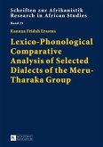 Lexico-Phonological Comparative Analysis of Selected Dialects of the Meru-Tharaka Group (eBook, PDF)