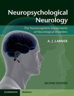 Neuropsychological Neurology (eBook, ePUB) - Larner, A. J.