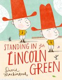 Standing in for Lincoln Green (Read aloud by Victoria Coren) (eBook, ePUB)
