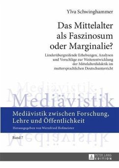 Das Mittelalter als Faszinosum oder Marginalie? (eBook, PDF) - Schwinghammer, Ylva